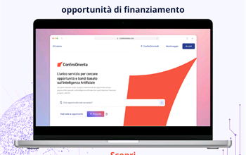 ConfiniOrienta si evolve: con l'AI una nuova era nella ricerca delle opportunità di finanziamento